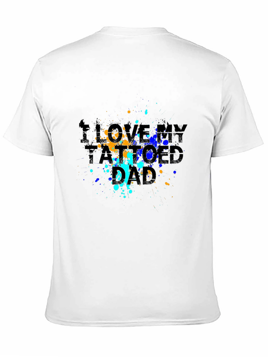 I Love My Tattooed Dad Graphic Tee - Black