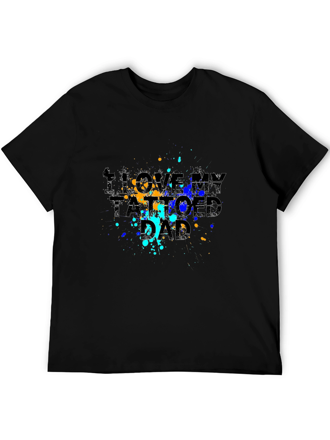 I Love My Tattooed Dad Graphic Tee - Black
