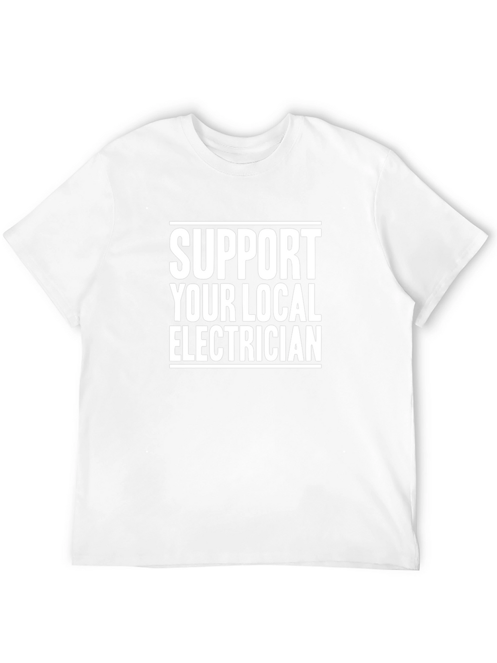 Support Your Local Electrician T-Shirt - Black