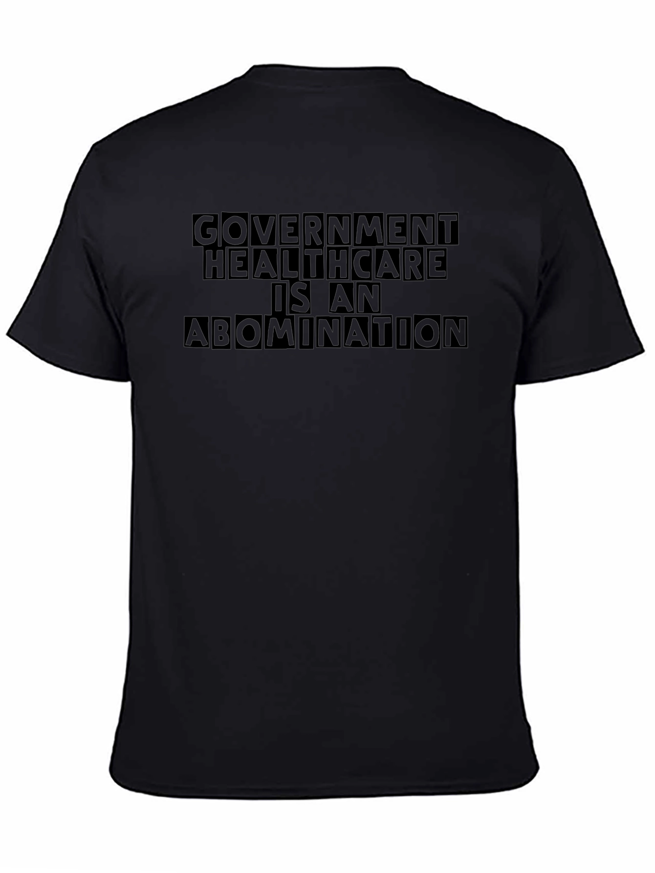 Government Healthcare is An Abomination T-Shirt