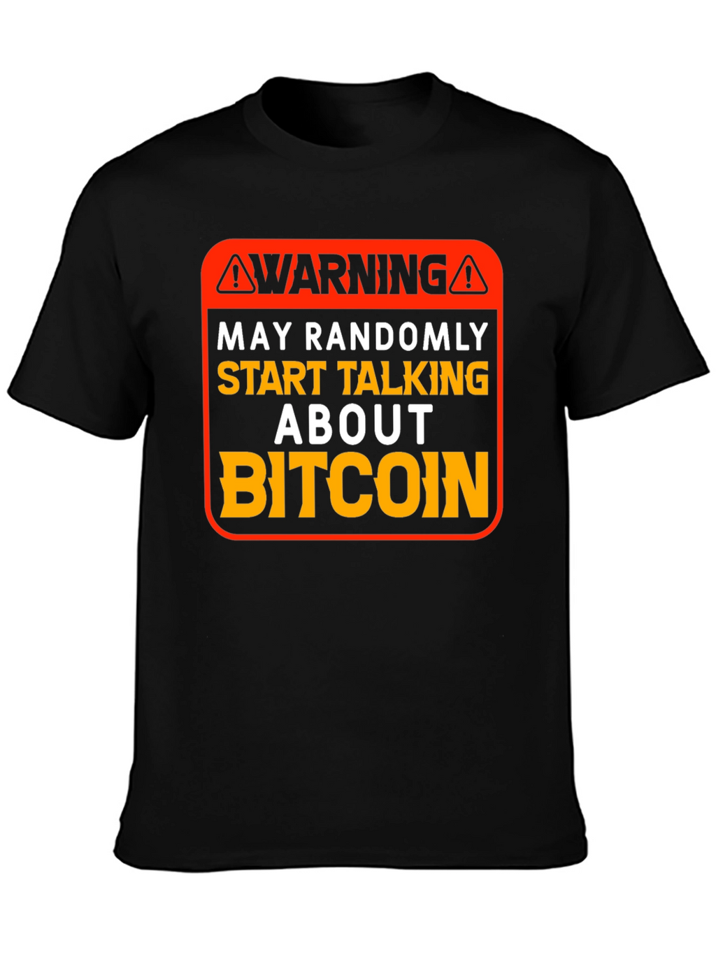 Warning Bitcoin T-Shirt