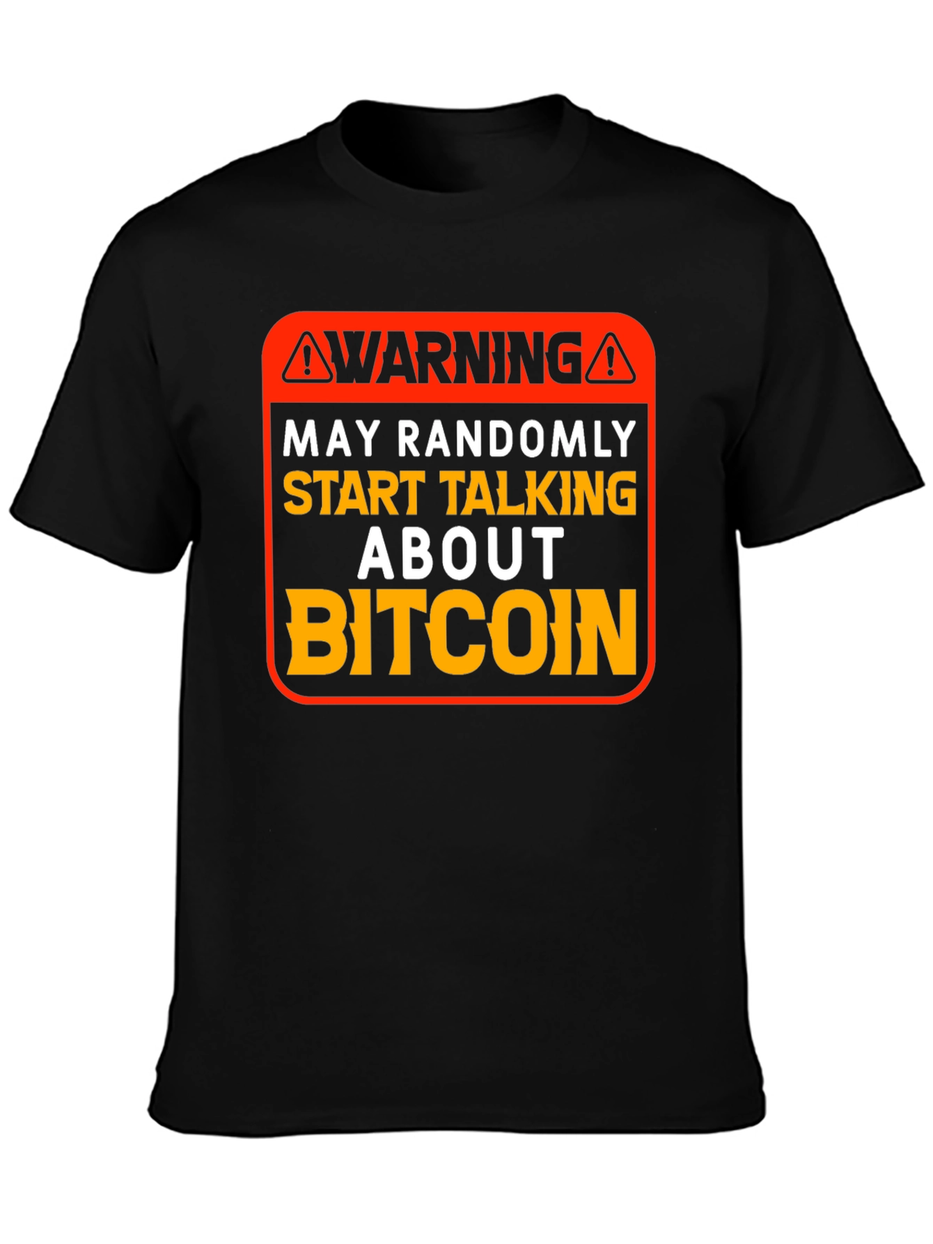 Warning Bitcoin T-Shirt