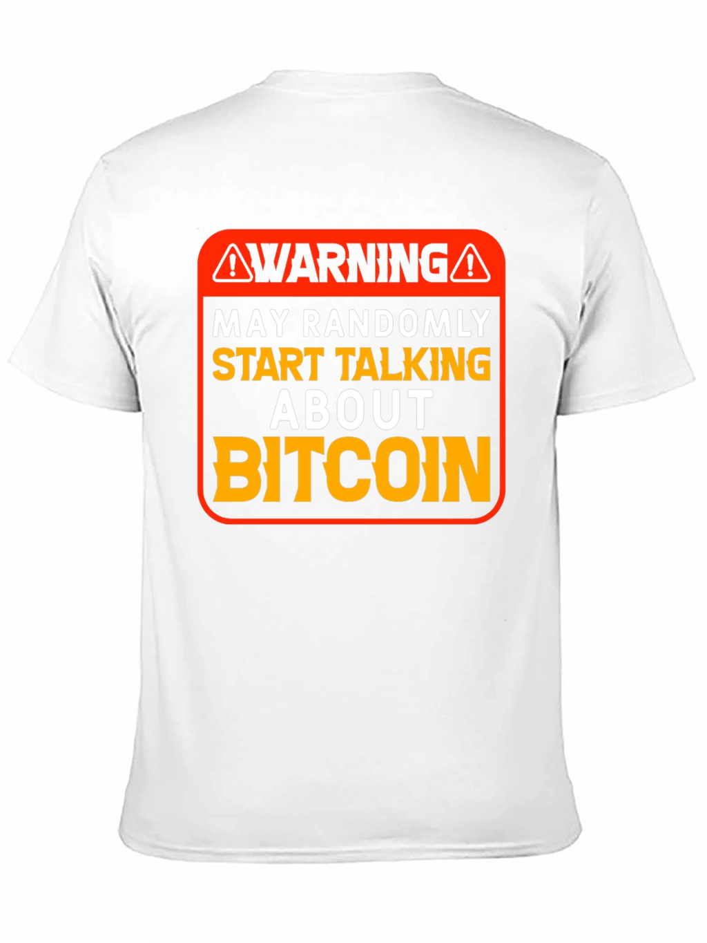 Warning Bitcoin T-Shirt