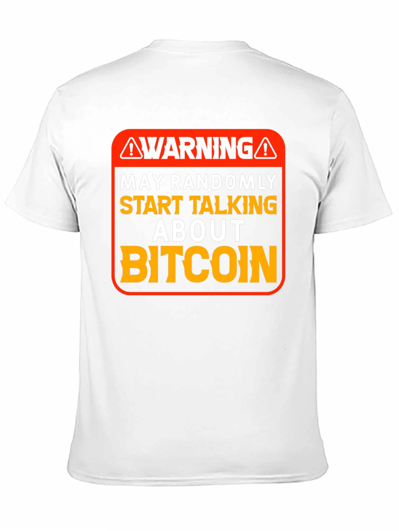 Warning Bitcoin T-Shirt