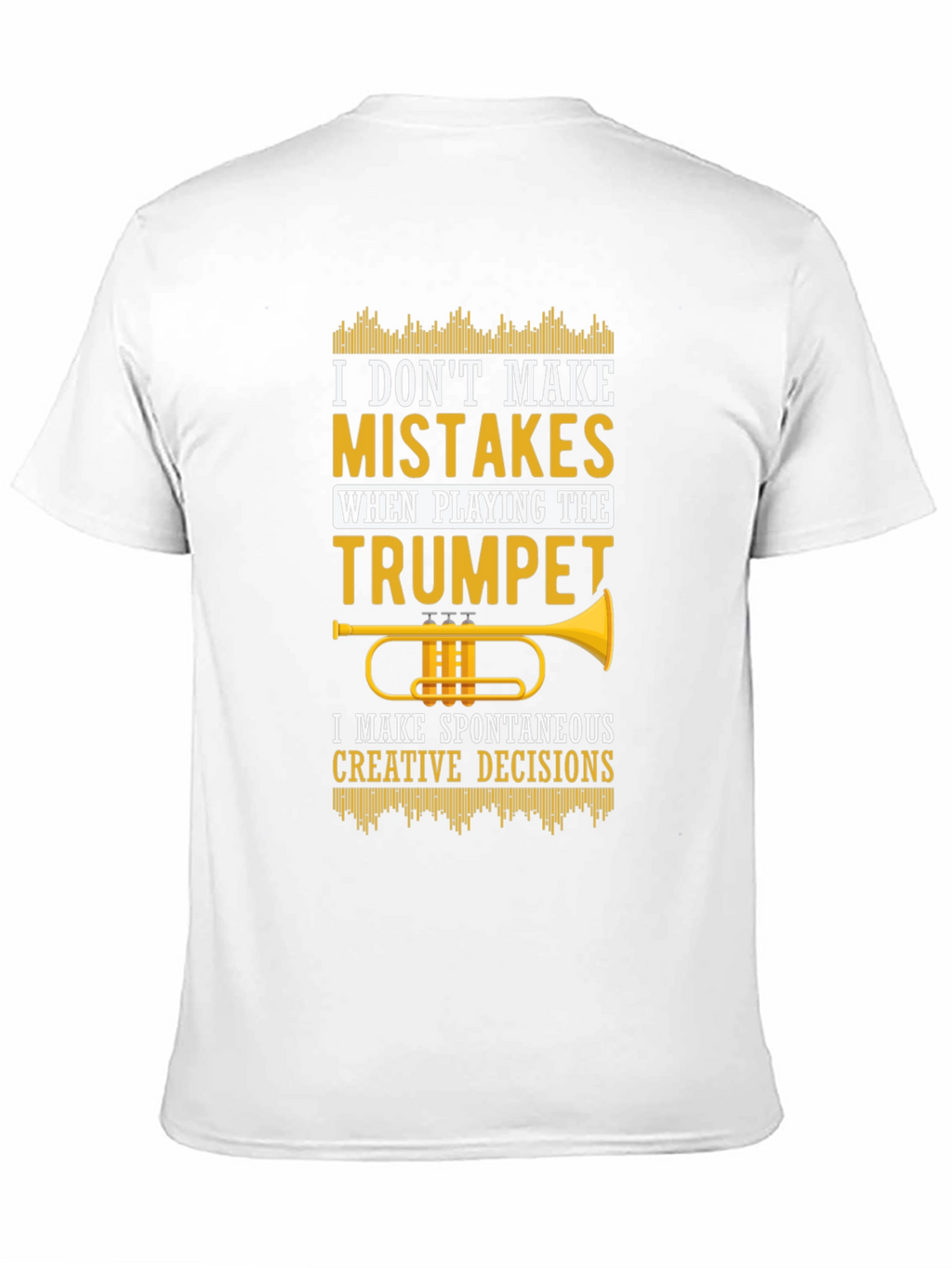 Trumpet Player T-Shirt - Spontaneous Creative Decisions