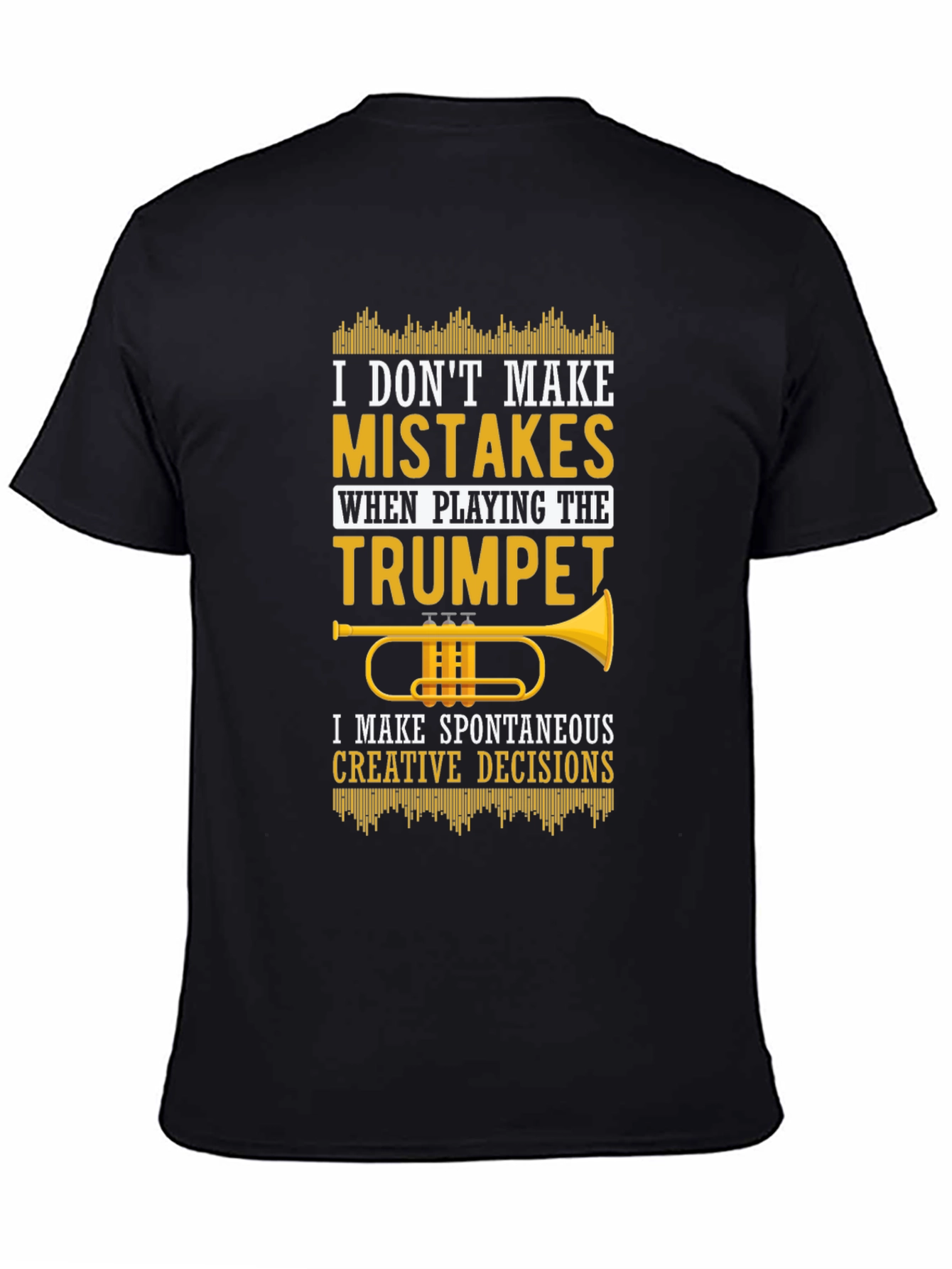 Trumpet Player T-Shirt - Spontaneous Creative Decisions