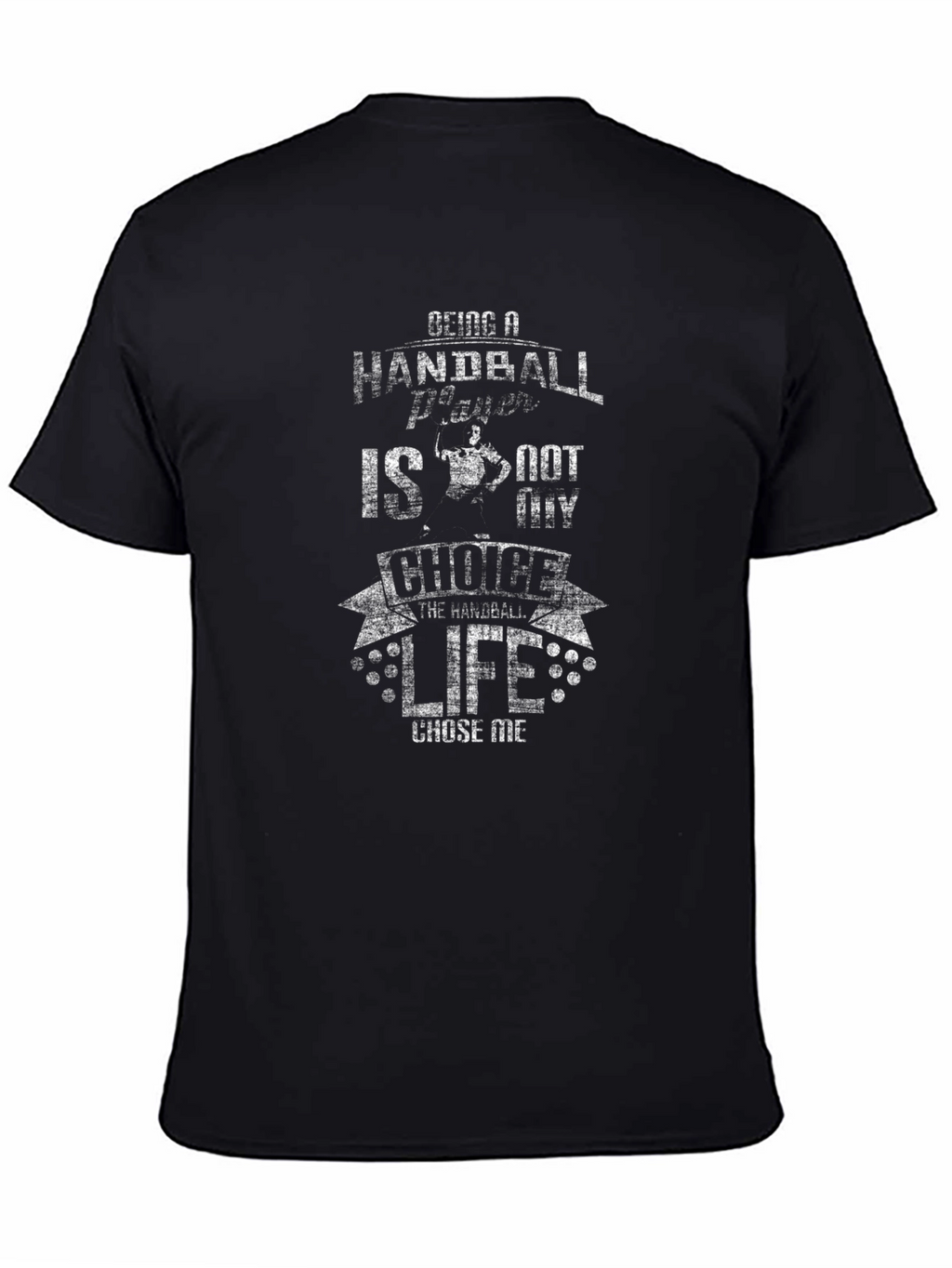 Handball Player T-Shirt: Life Chose Me Graphic Tee