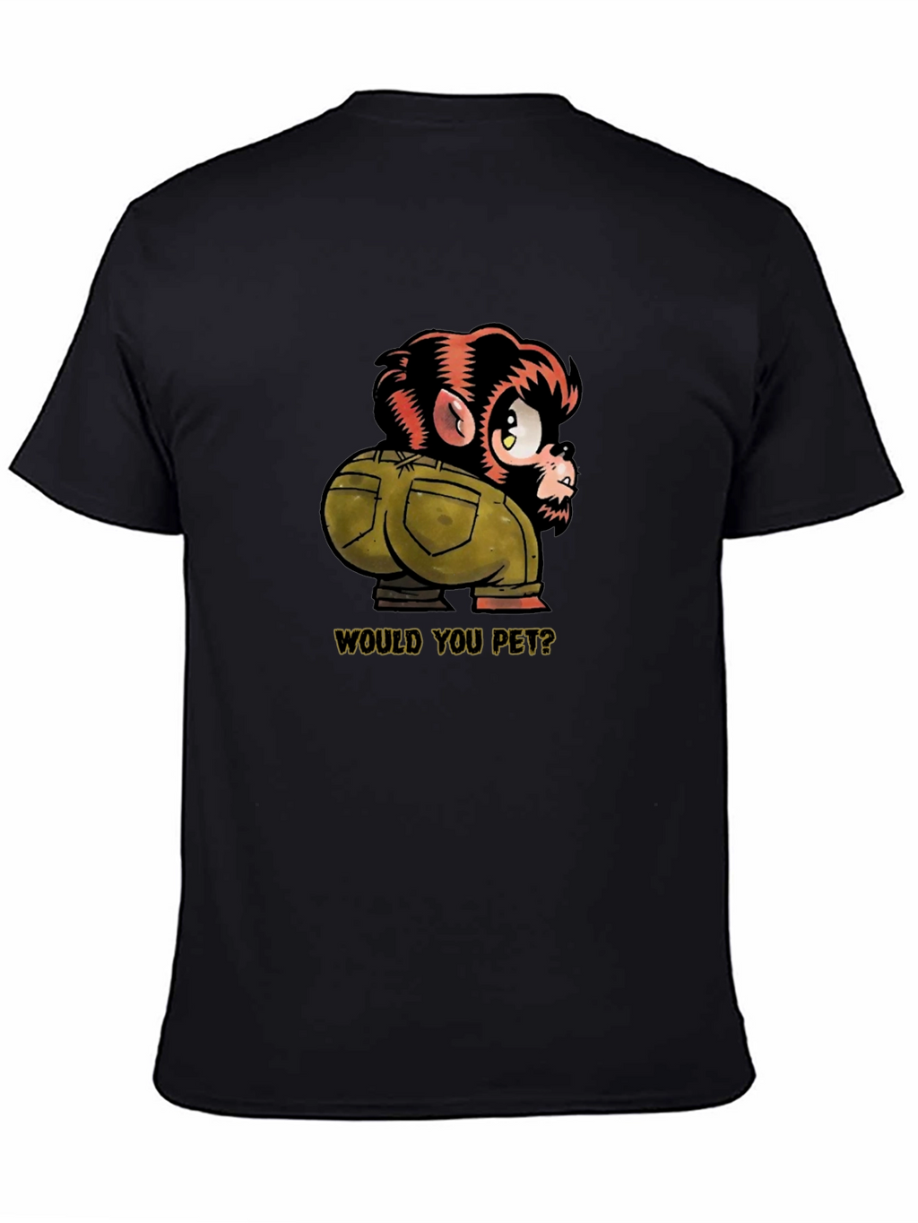Monkey Butt T-Shirt - Would You Pet? Novelty Tee