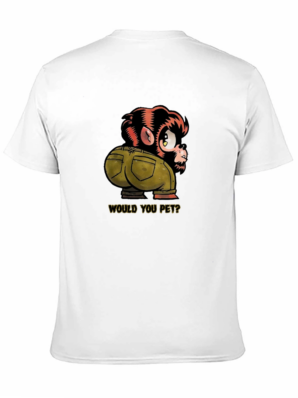 Monkey Butt T-Shirt - Would You Pet? Novelty Tee