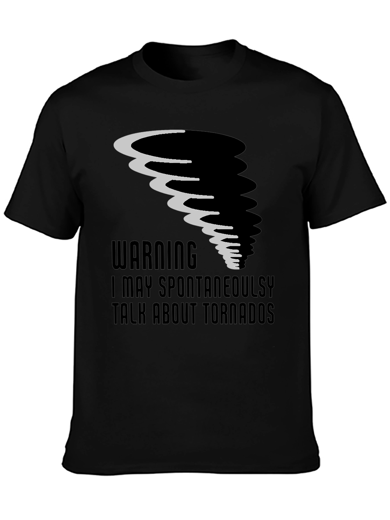 Tornado Humor Graphic Tee - Warning Spontaneous Talk