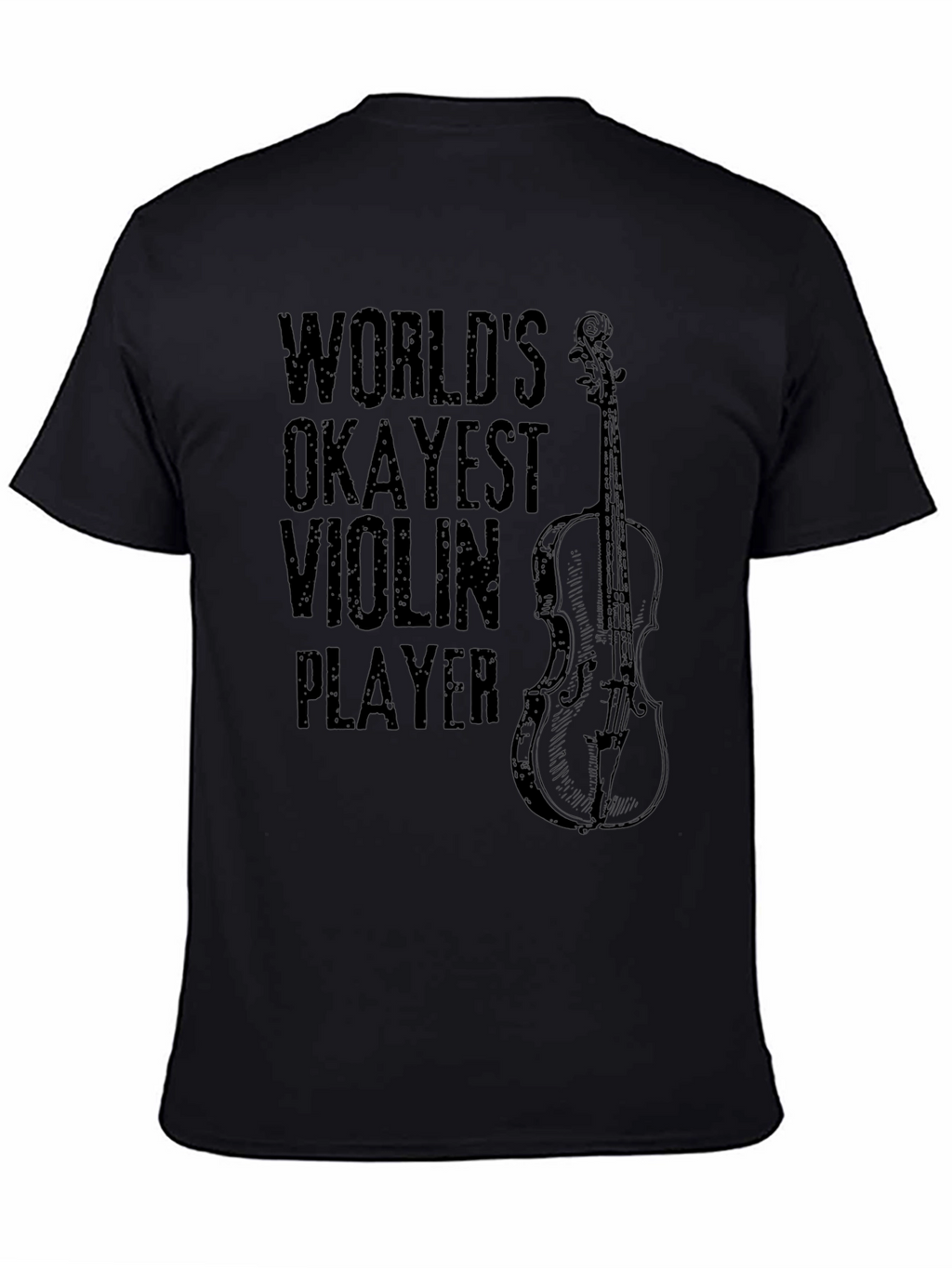Worlds Okayest Violin Player Black Graphic Tee