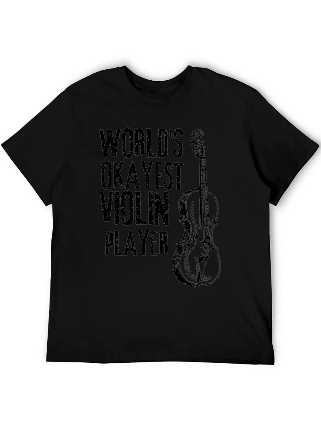 Worlds Okayest Violin Player Black Graphic Tee