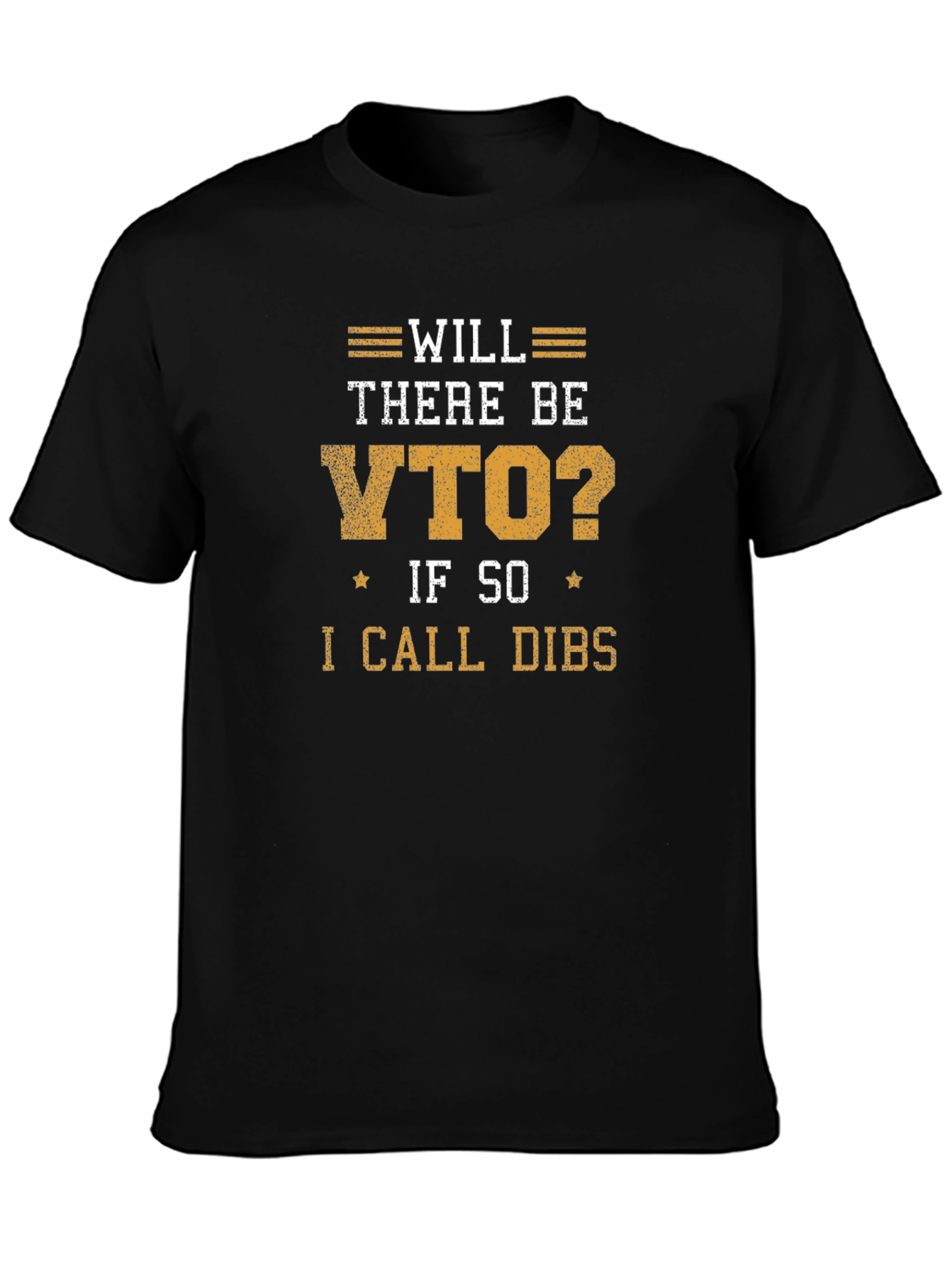 Will There Be VTO? T-Shirt - Funny Work Shirt
