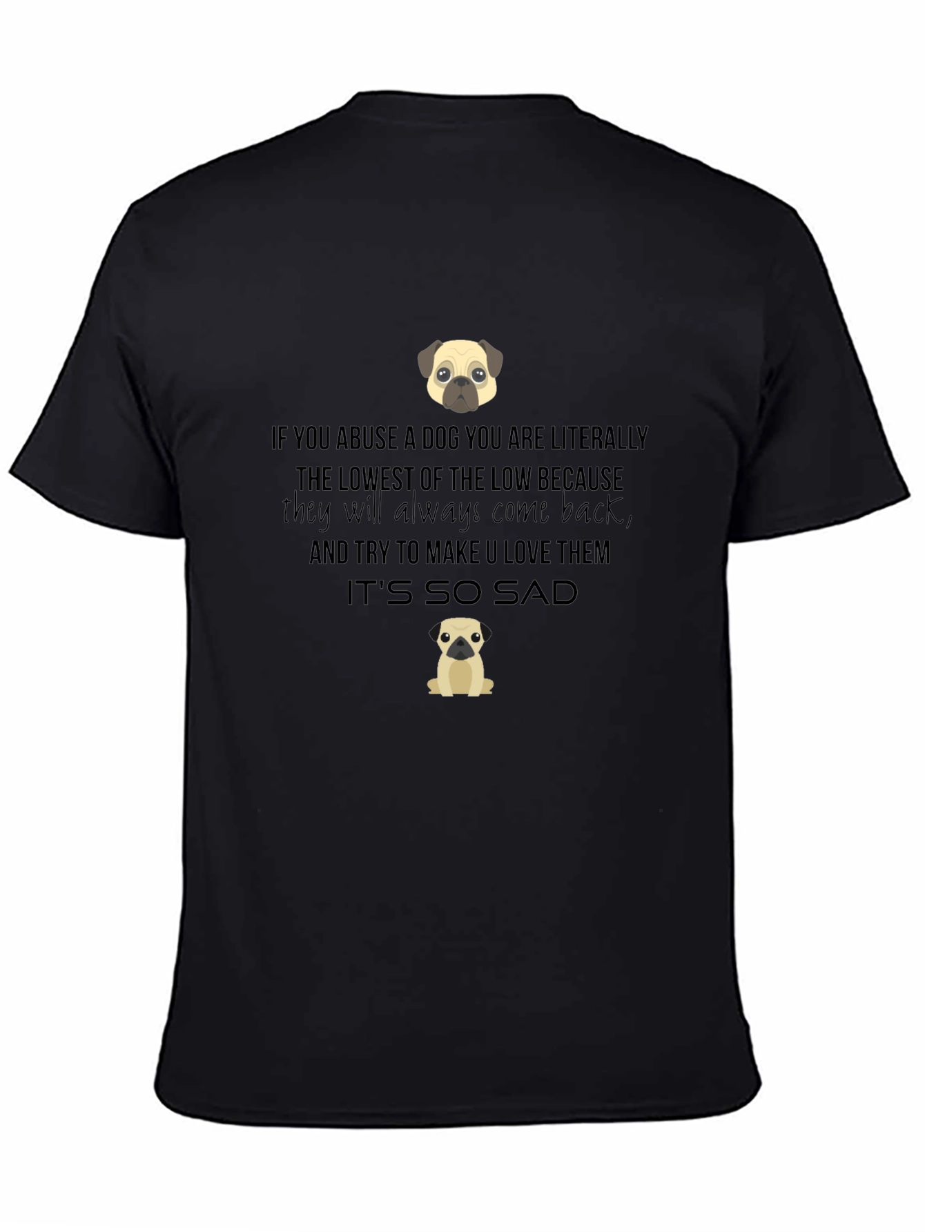 Dog Lover T-Shirt - Anti-Abuse Message
