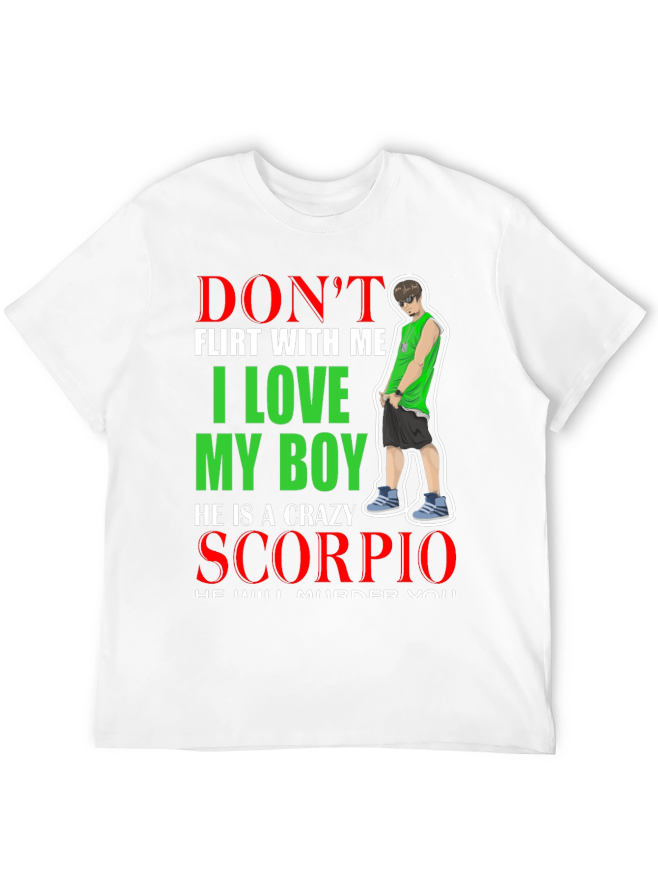 Dont Flirt With Me Scorpio T-Shirt