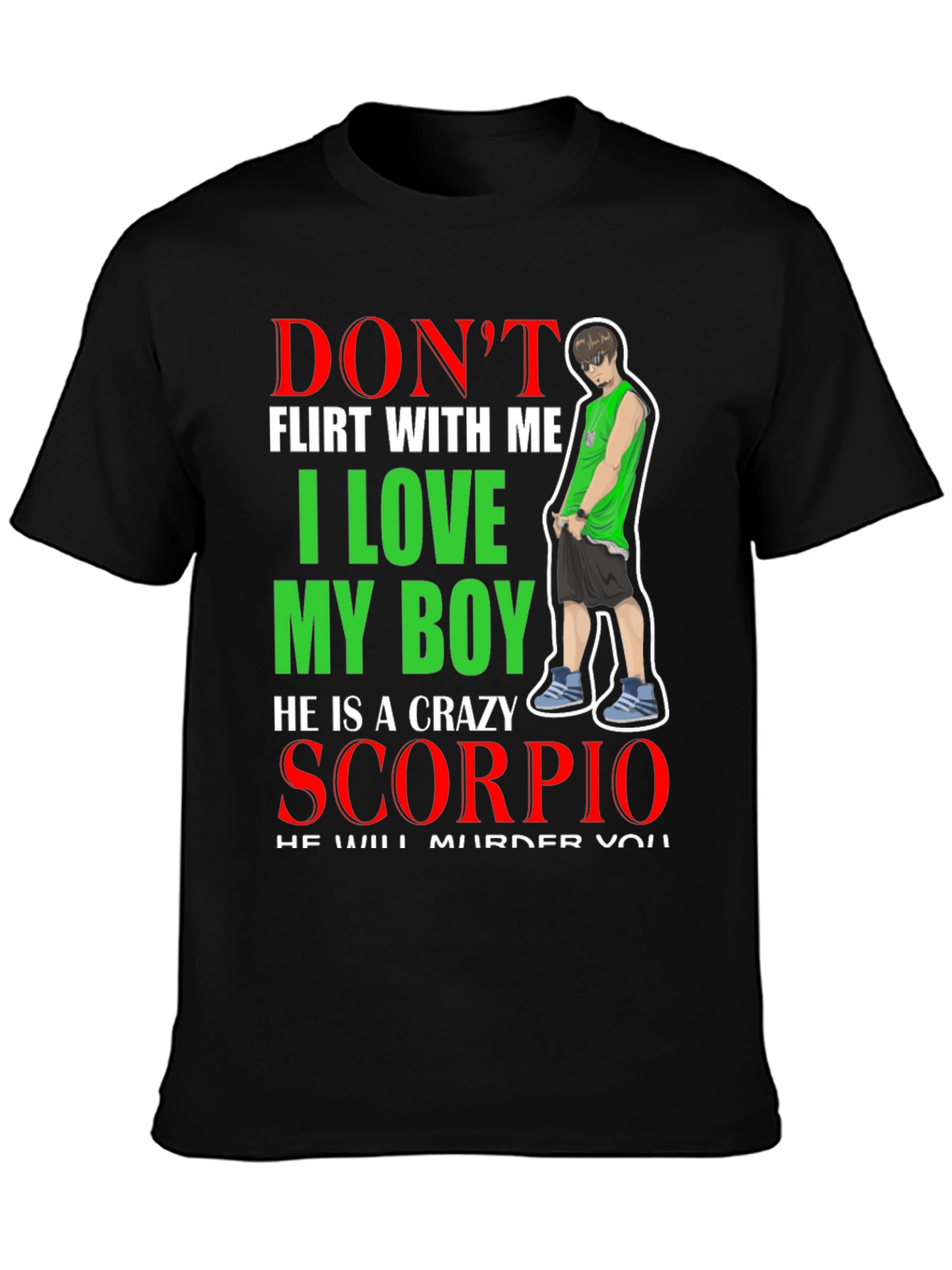 Dont Flirt With Me Scorpio T-Shirt