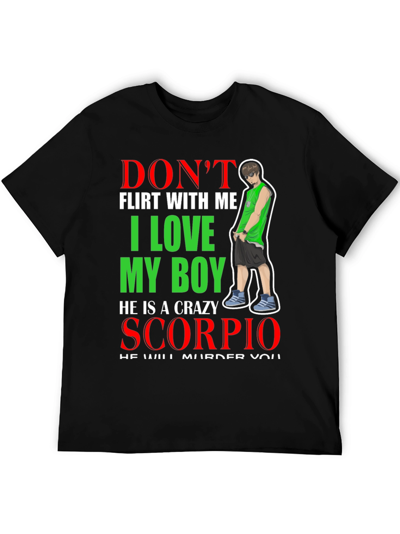 Dont Flirt With Me Scorpio T-Shirt