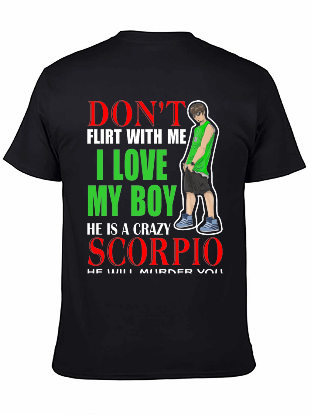 Dont Flirt With Me Scorpio T-Shirt