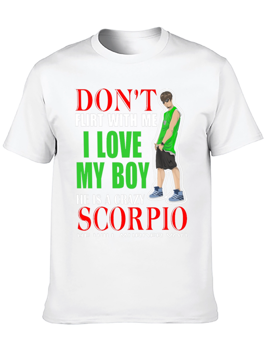 Dont Flirt With Me Scorpio T-Shirt
