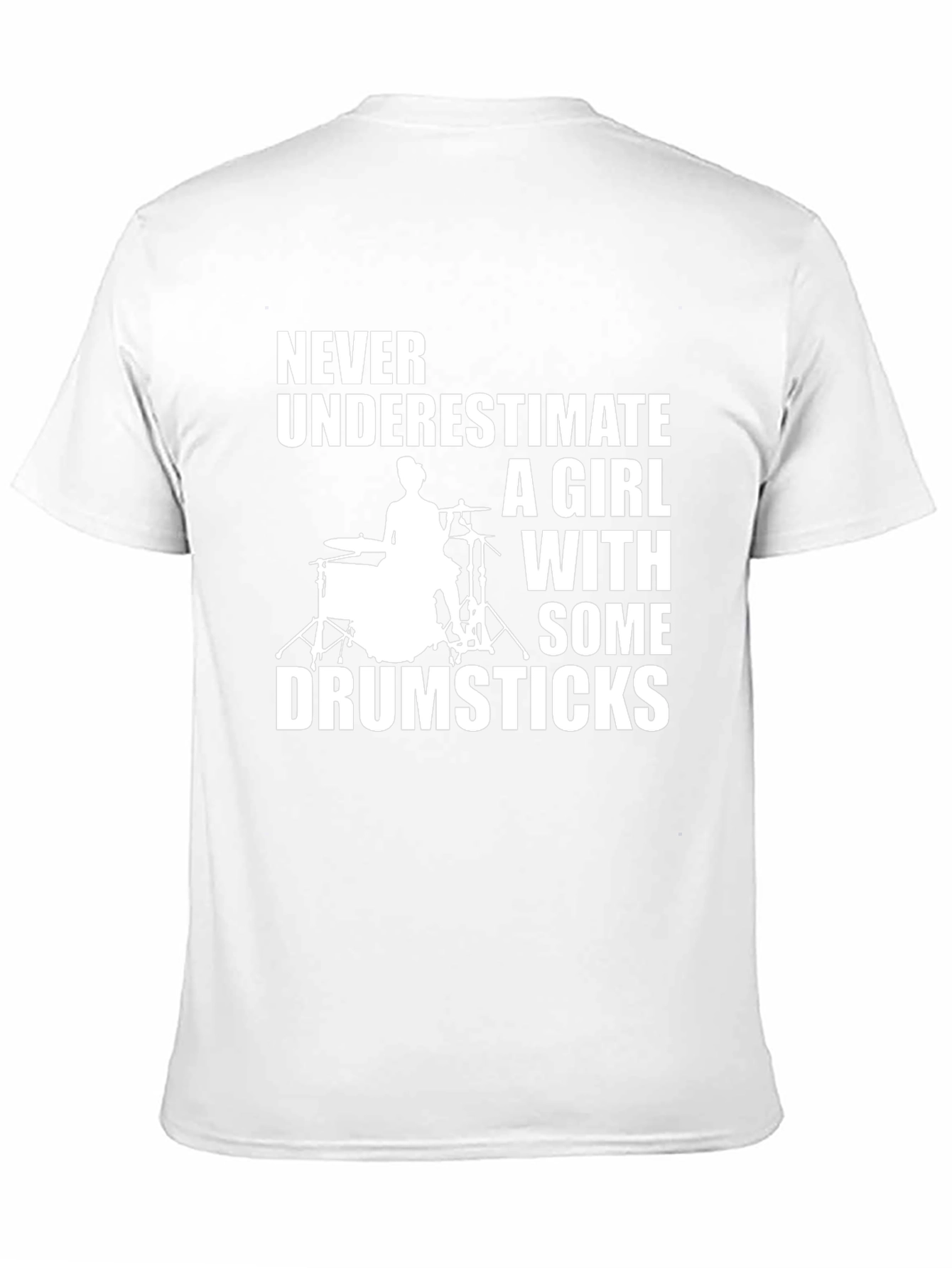 Girl Drummer T-Shirt - Never Underestimate