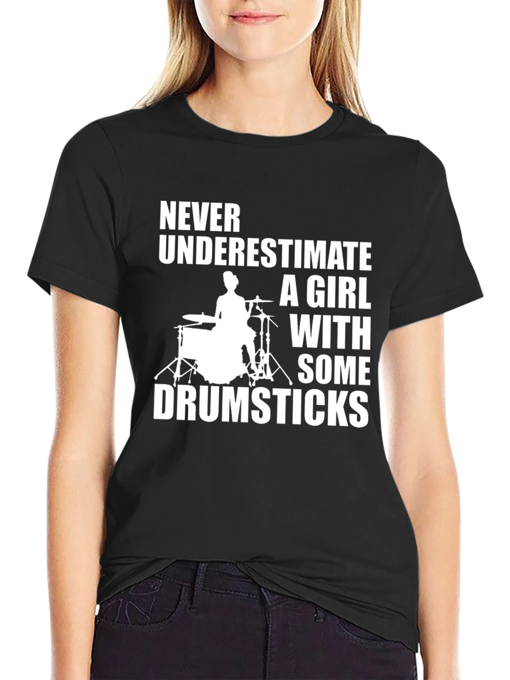 Girl Drummer T-Shirt - Never Underestimate