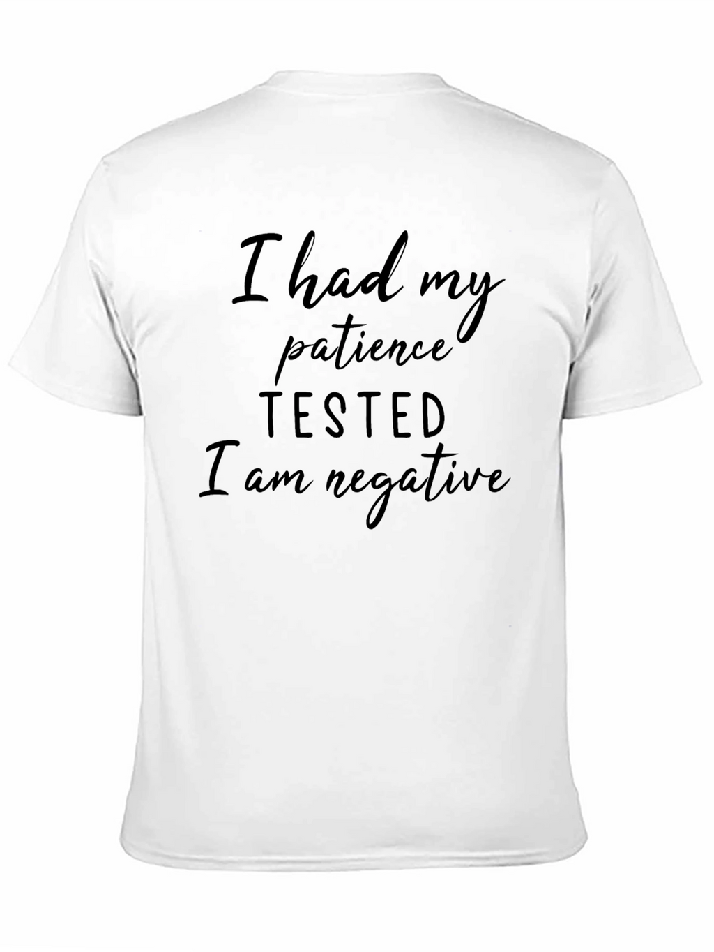I Had My Patience Tested Black T-Shirt