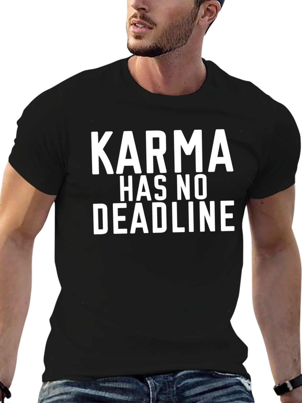 Karma Has No Deadline - Graphic T-Shirt