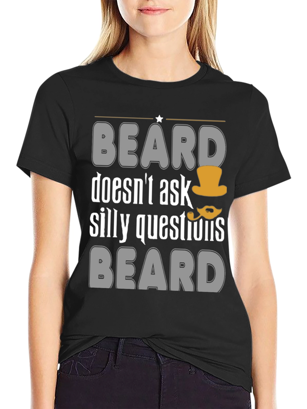 Funny Beard T-Shirt - Doesnt Ask Silly Questions