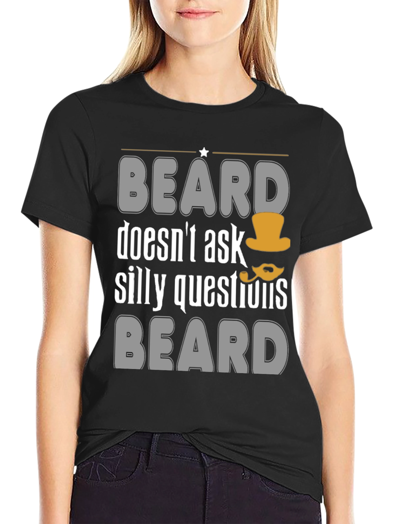Funny Beard T-Shirt - Doesnt Ask Silly Questions