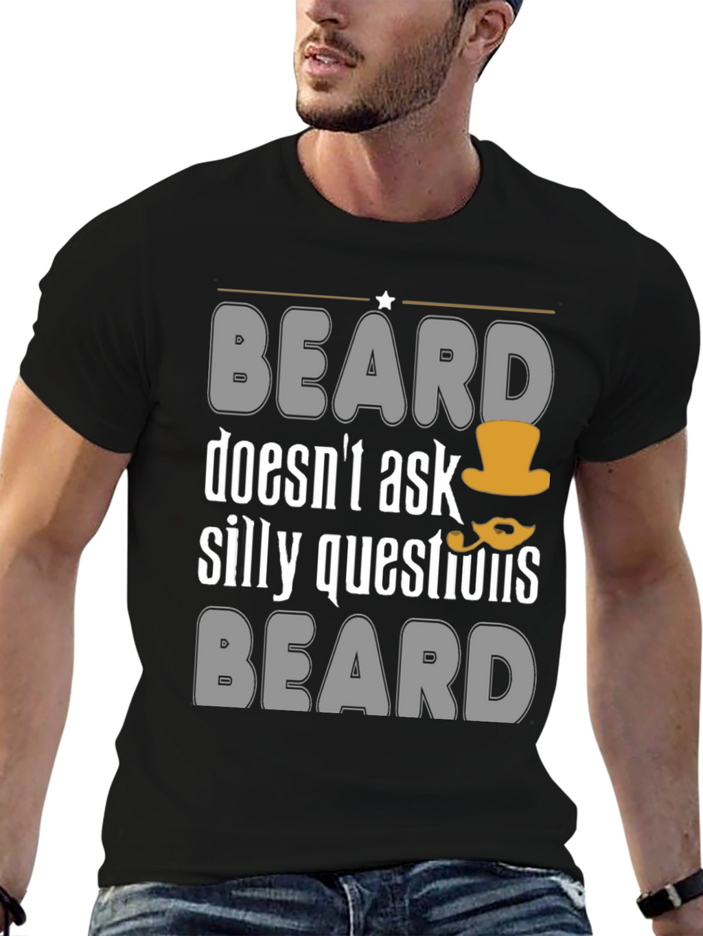 Funny Beard T-Shirt - Doesnt Ask Silly Questions