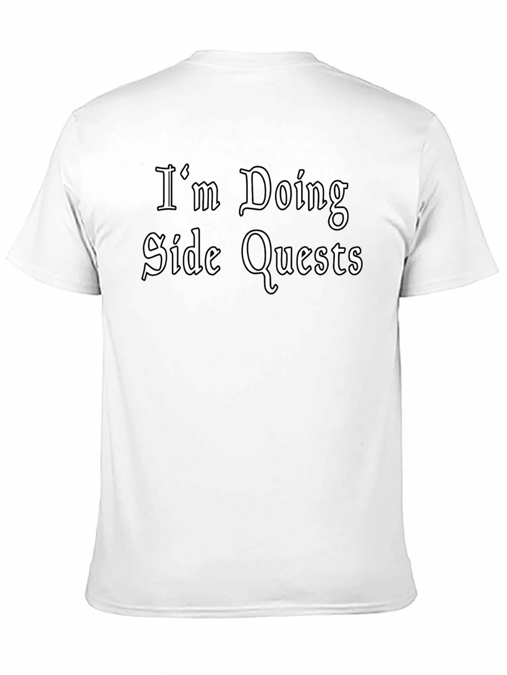 Im Doing Side Quests Black T-Shirt - Gamer Style