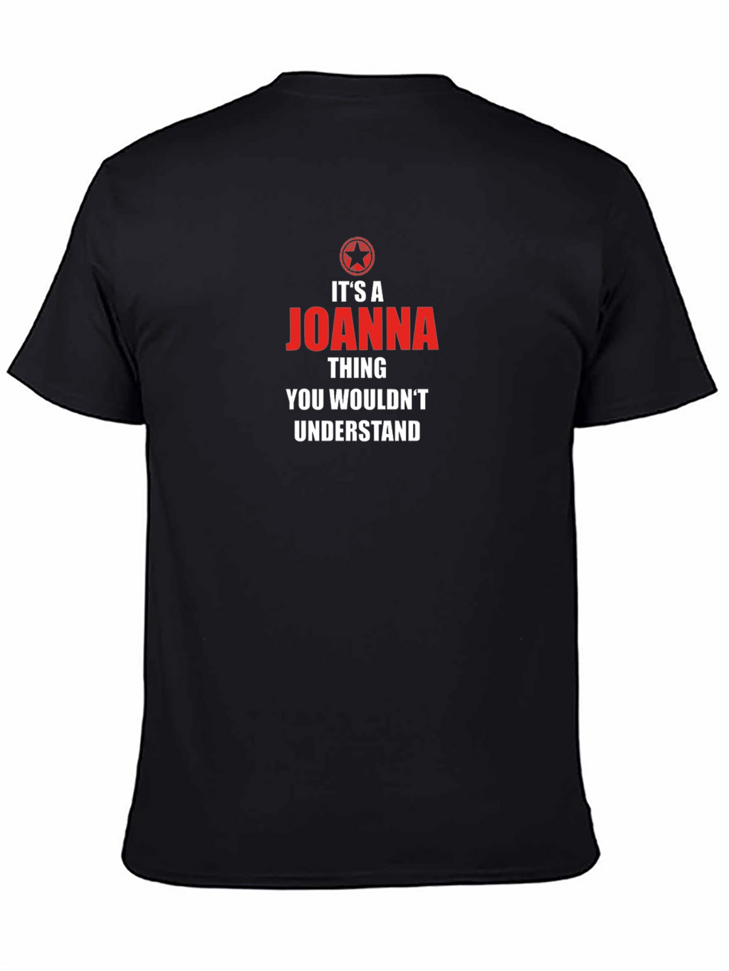 Its a Joanna Thing T-Shirt