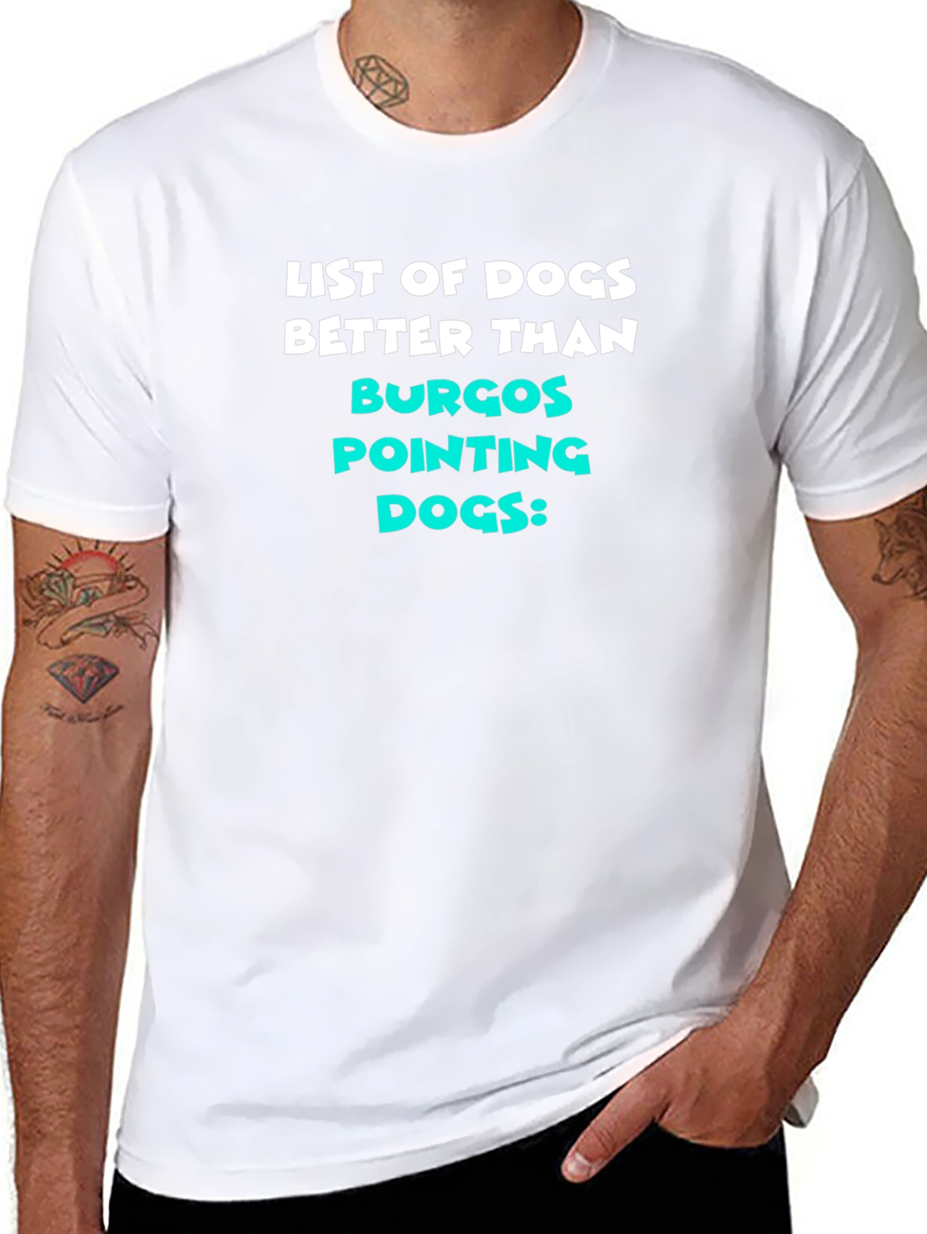 Funny Dog Lover T-Shirt - Burgos Pointing Dogs
