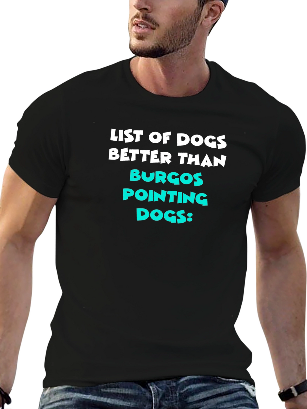 Funny Dog Lover T-Shirt - Burgos Pointing Dogs