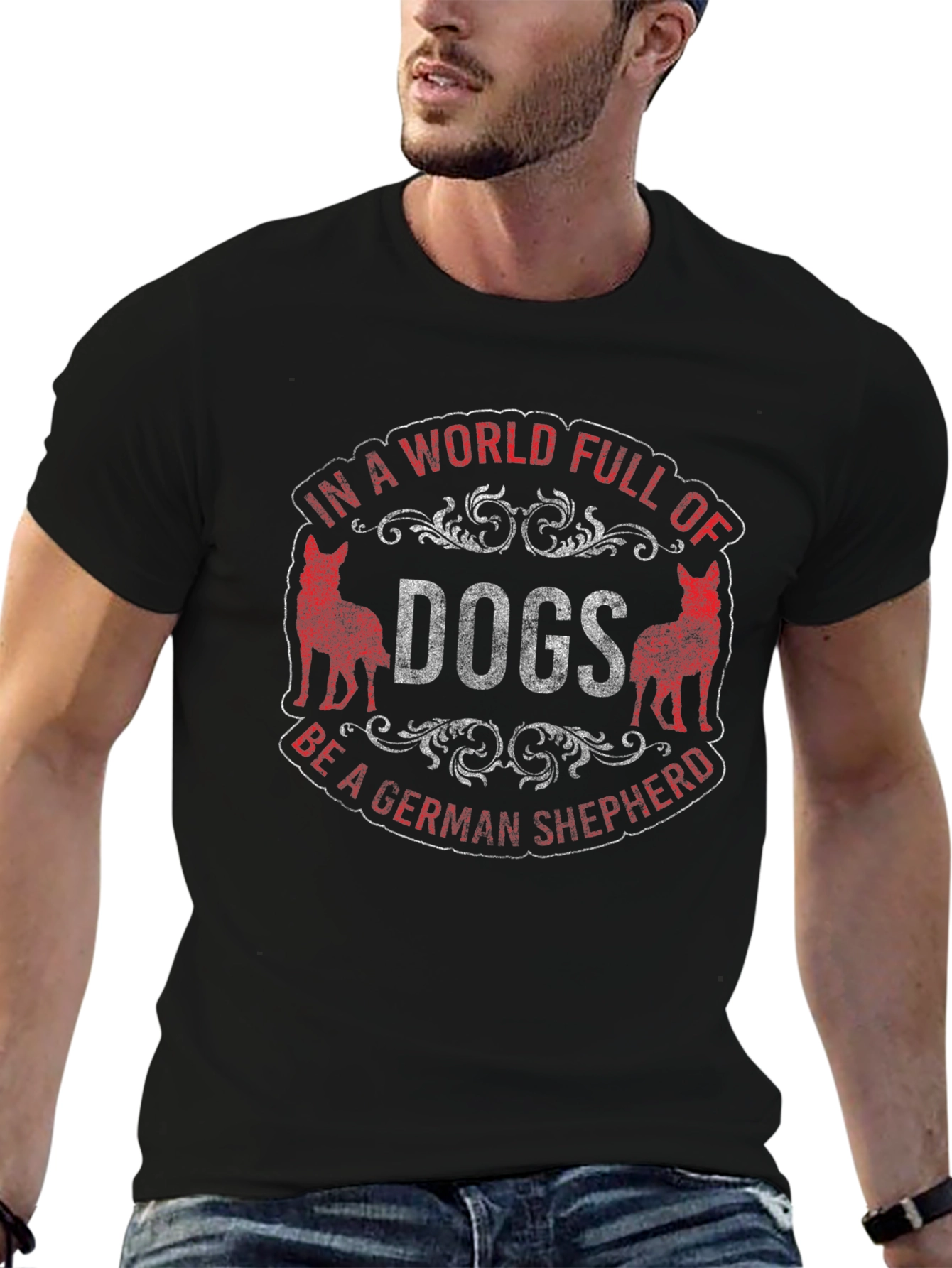 In a World Full of Dogs Be a German Shepherd T-Shirt