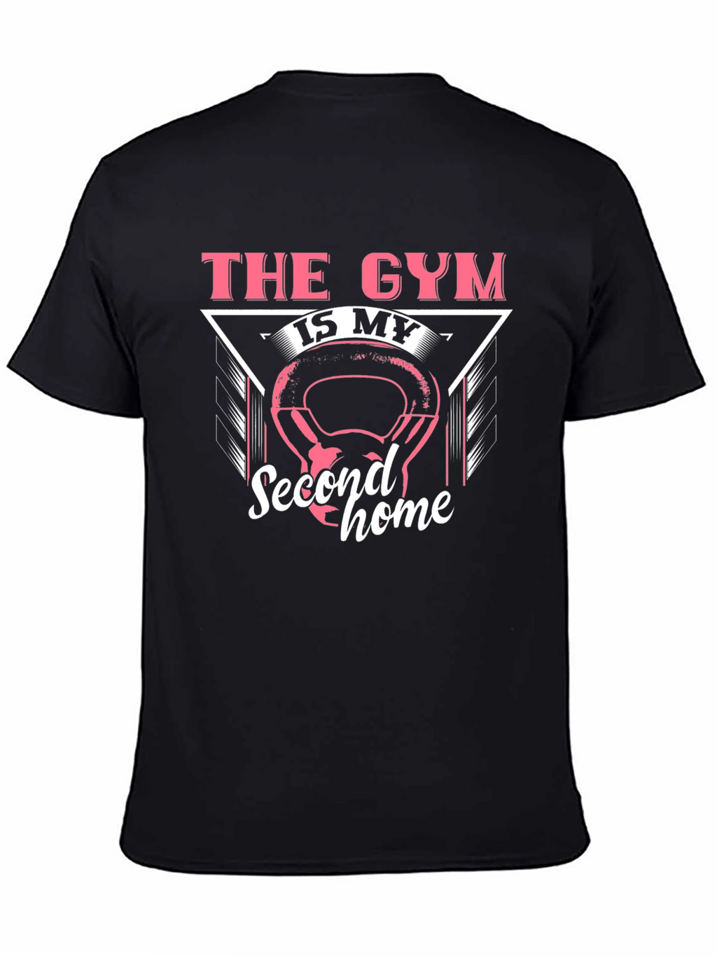 Gym is My Second Home Graphic Tee