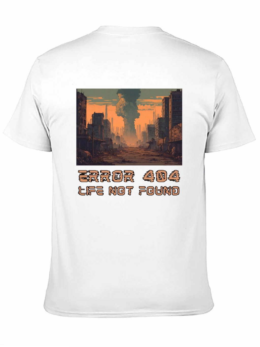 Error 404 Life Not Found T-Shirt
