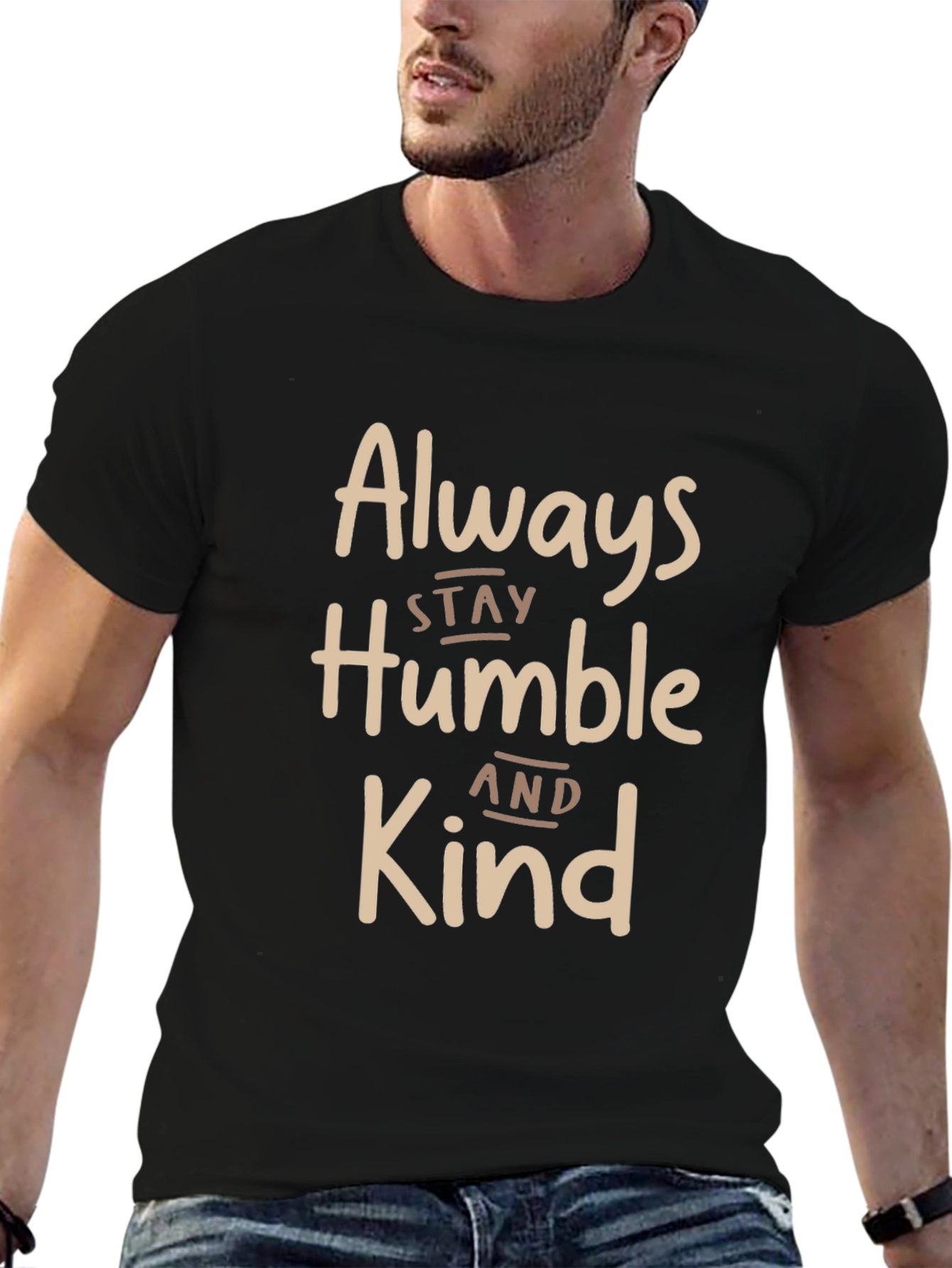 Always Stay Humble and Kind T-Shirt