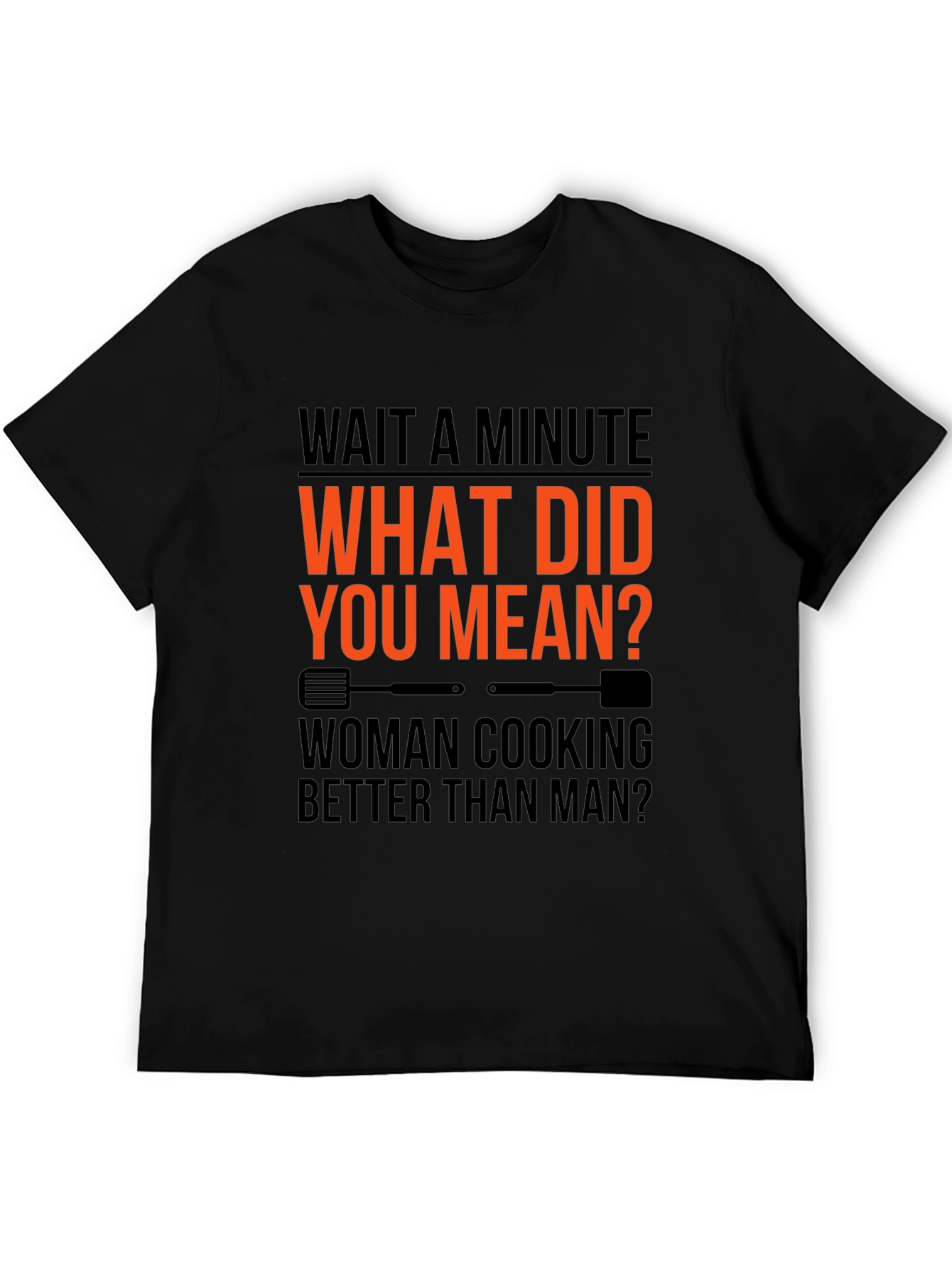 Wait a Minute Funny Cooking T-Shirt