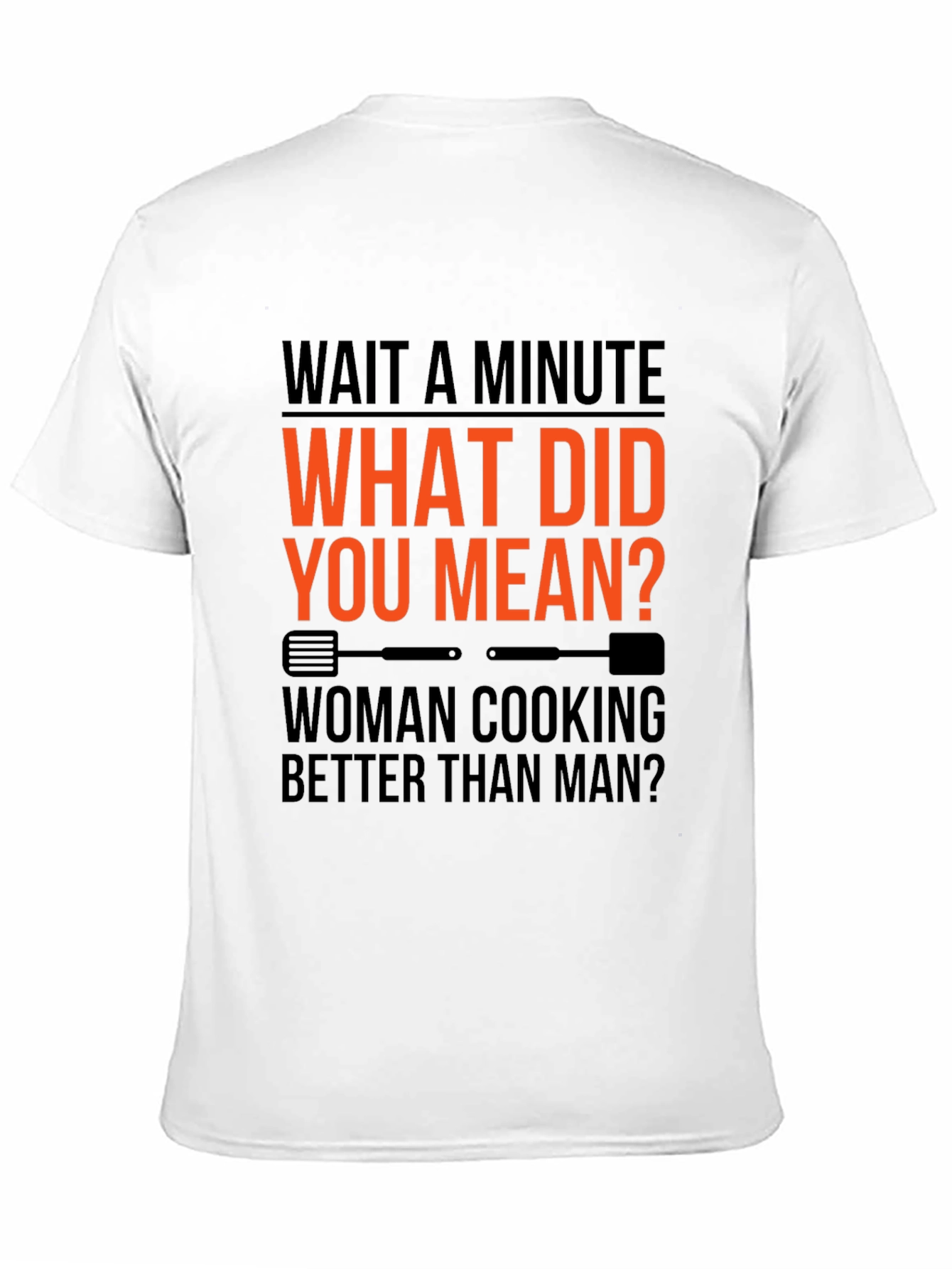 Wait a Minute Funny Cooking T-Shirt