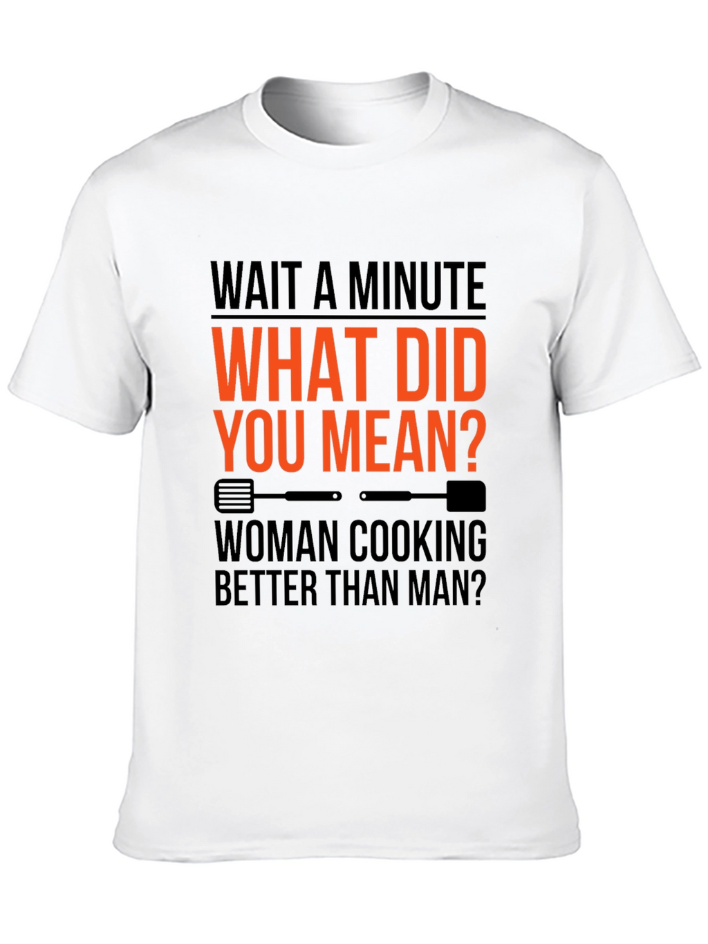 Wait a Minute Funny Cooking T-Shirt