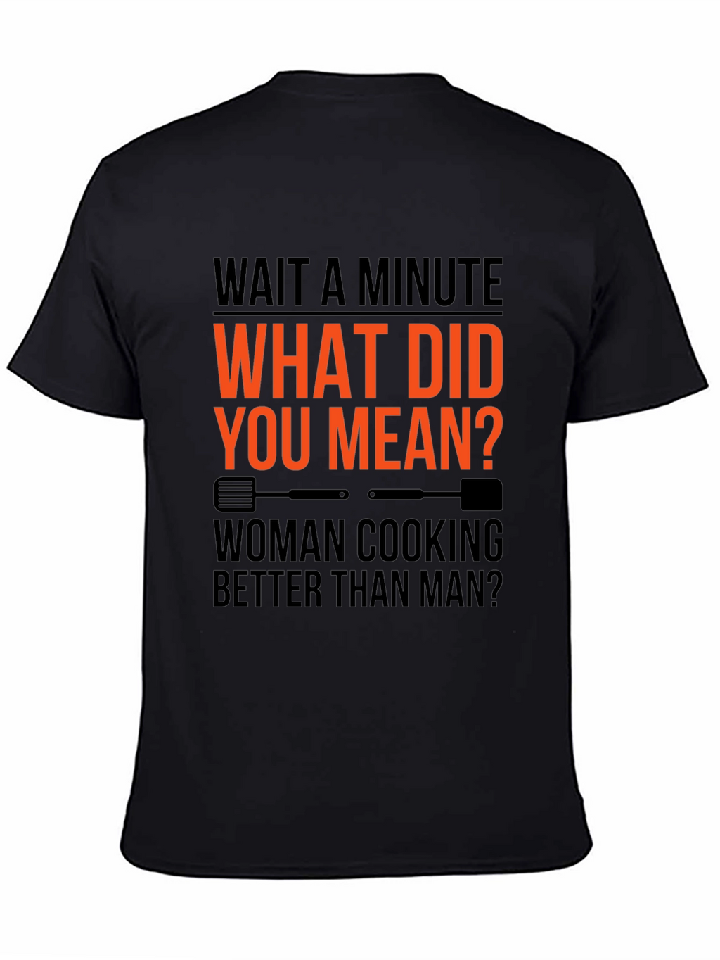 Wait a Minute Funny Cooking T-Shirt
