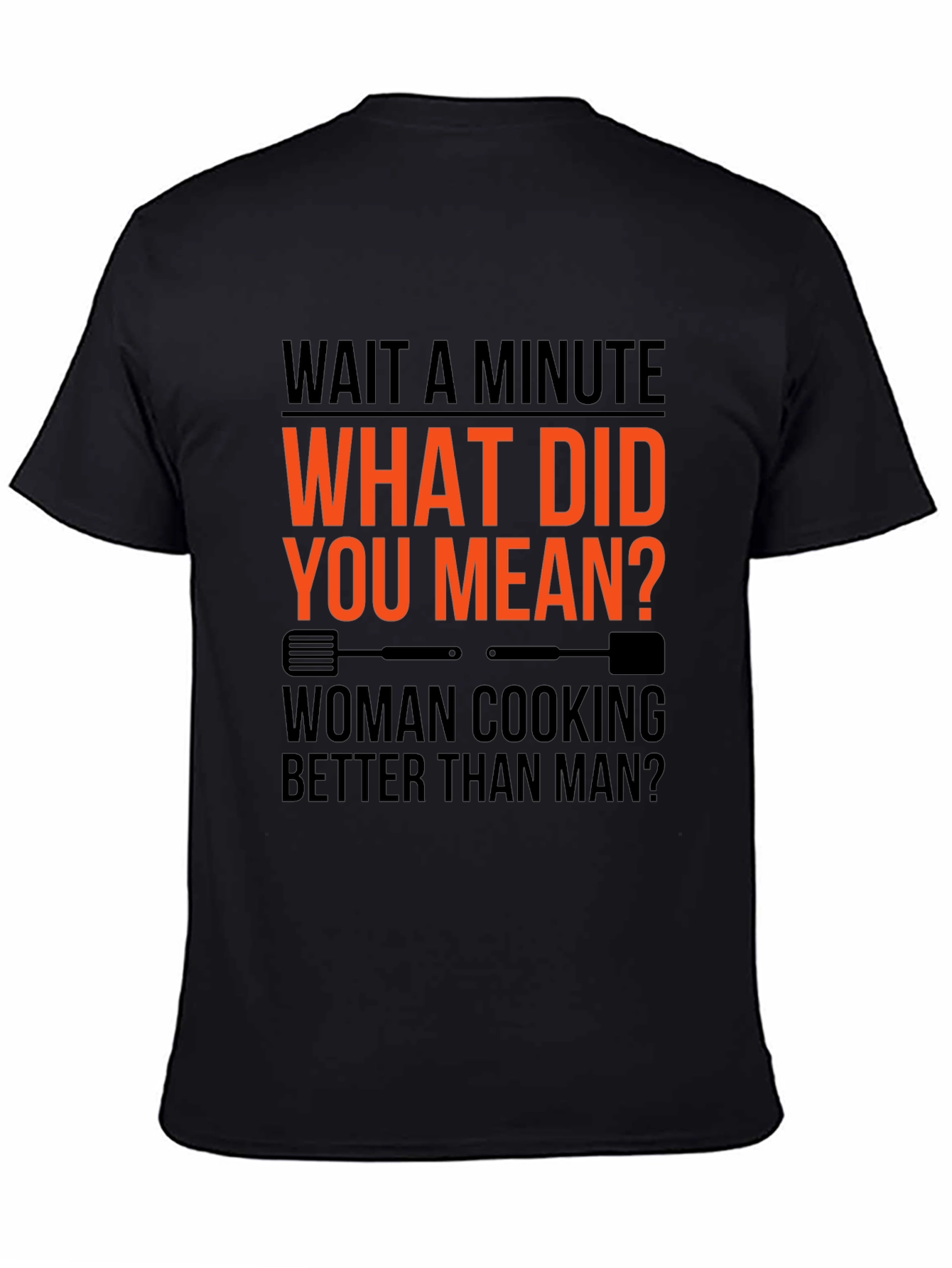 Wait a Minute Funny Cooking T-Shirt