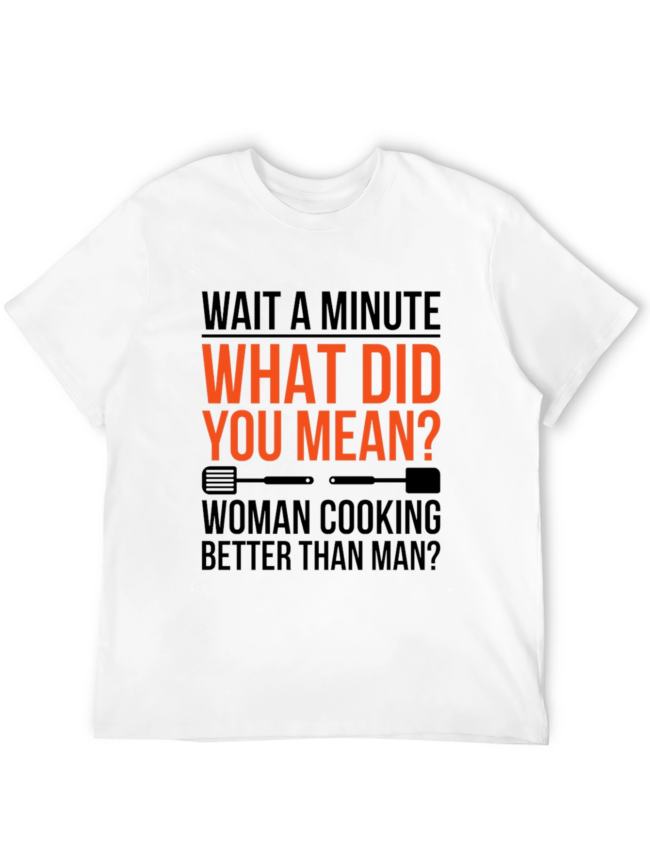 Wait a Minute Funny Cooking T-Shirt