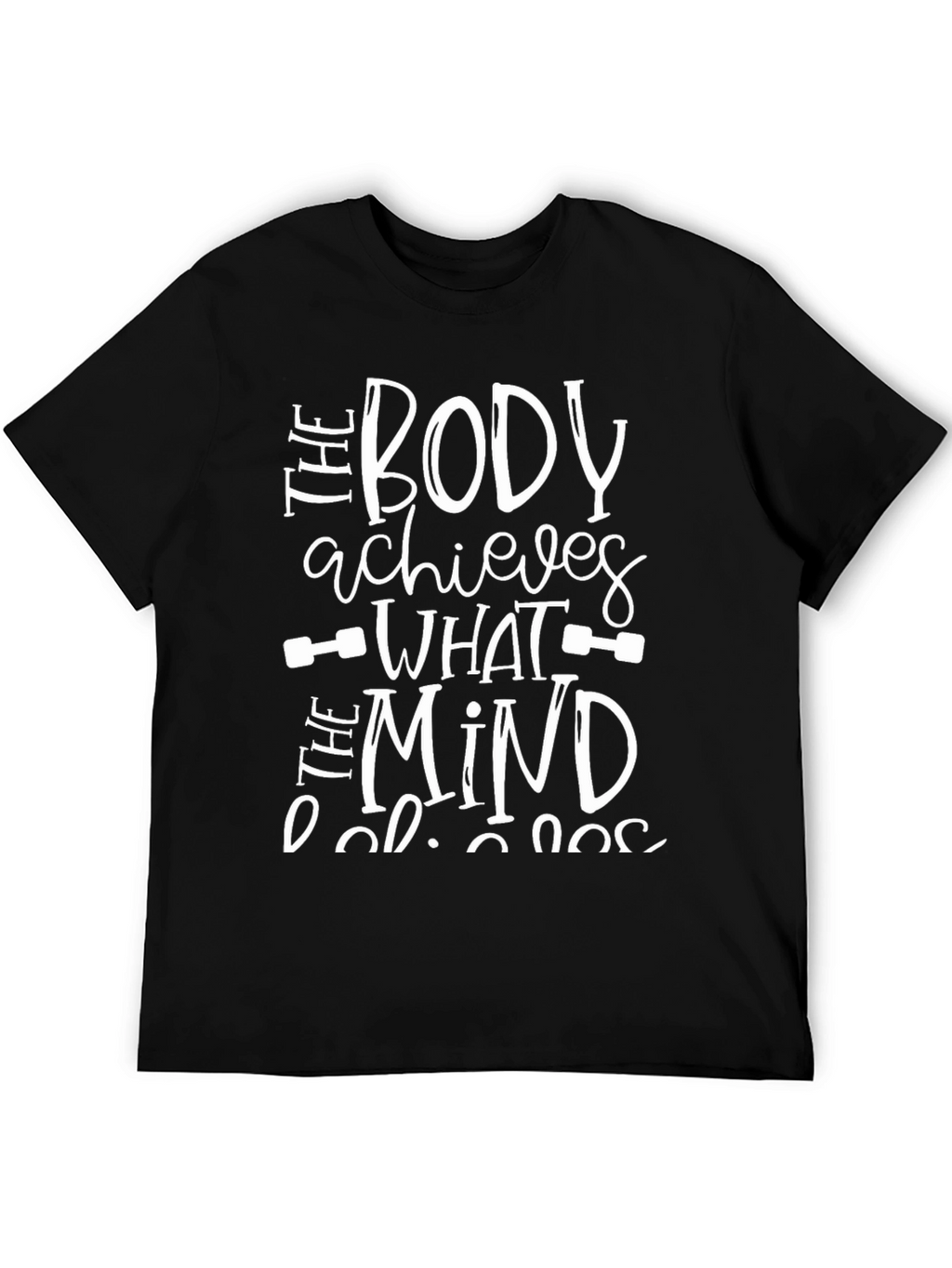 Motivational Workout T-Shirt - Body Achieves