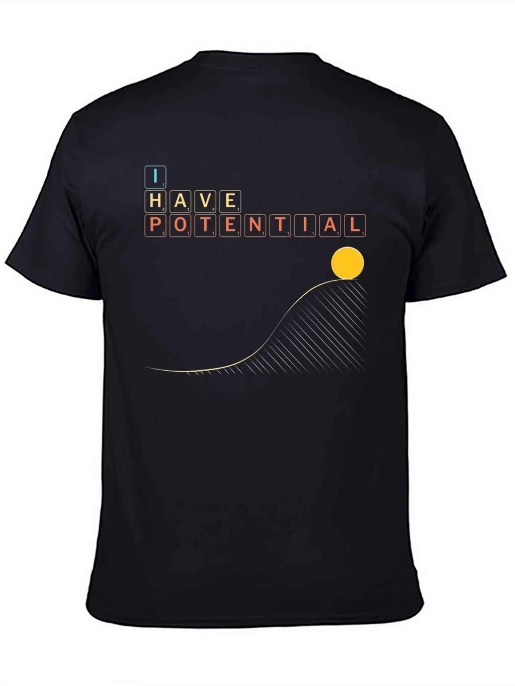 I Have Potential T-Shirt - Science Physics Humor