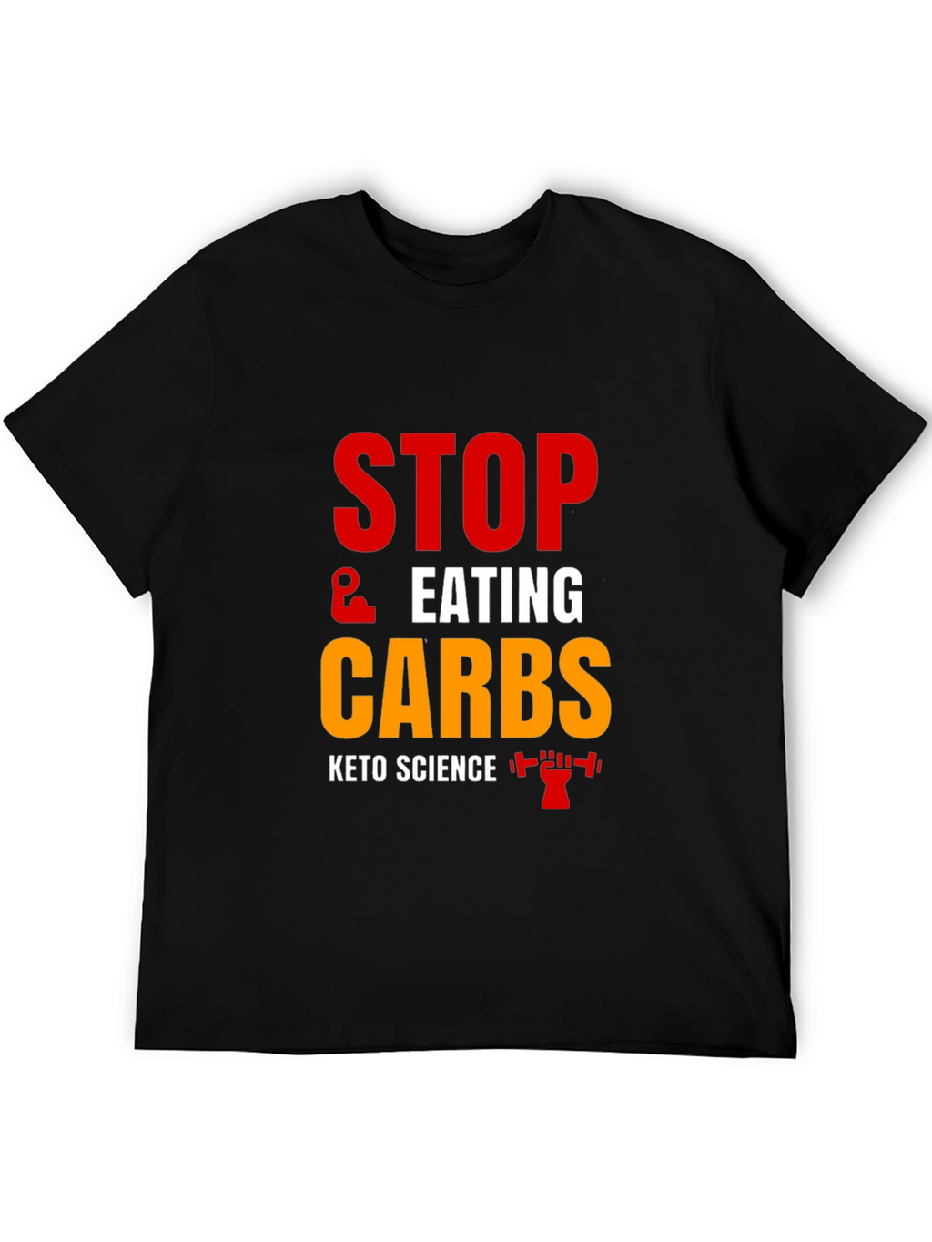 Keto Science Stop Eating Carbs Black T-Shirt