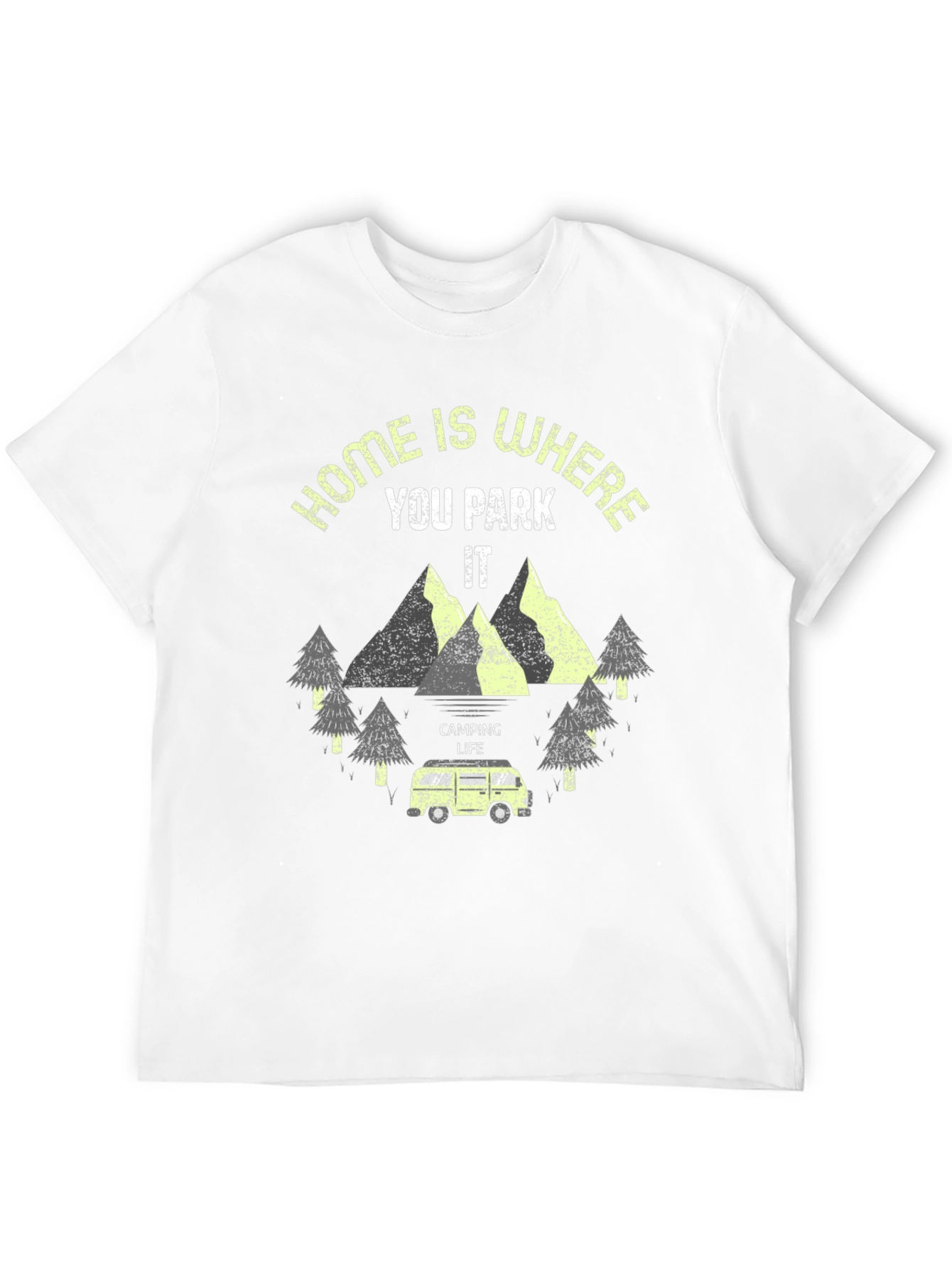 Home Is Where You Park It Camping T-Shirt