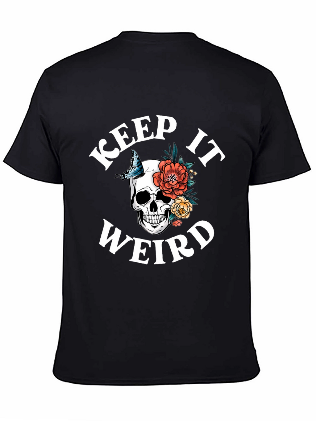 Keep It Weird Skull Graphic T-Shirt