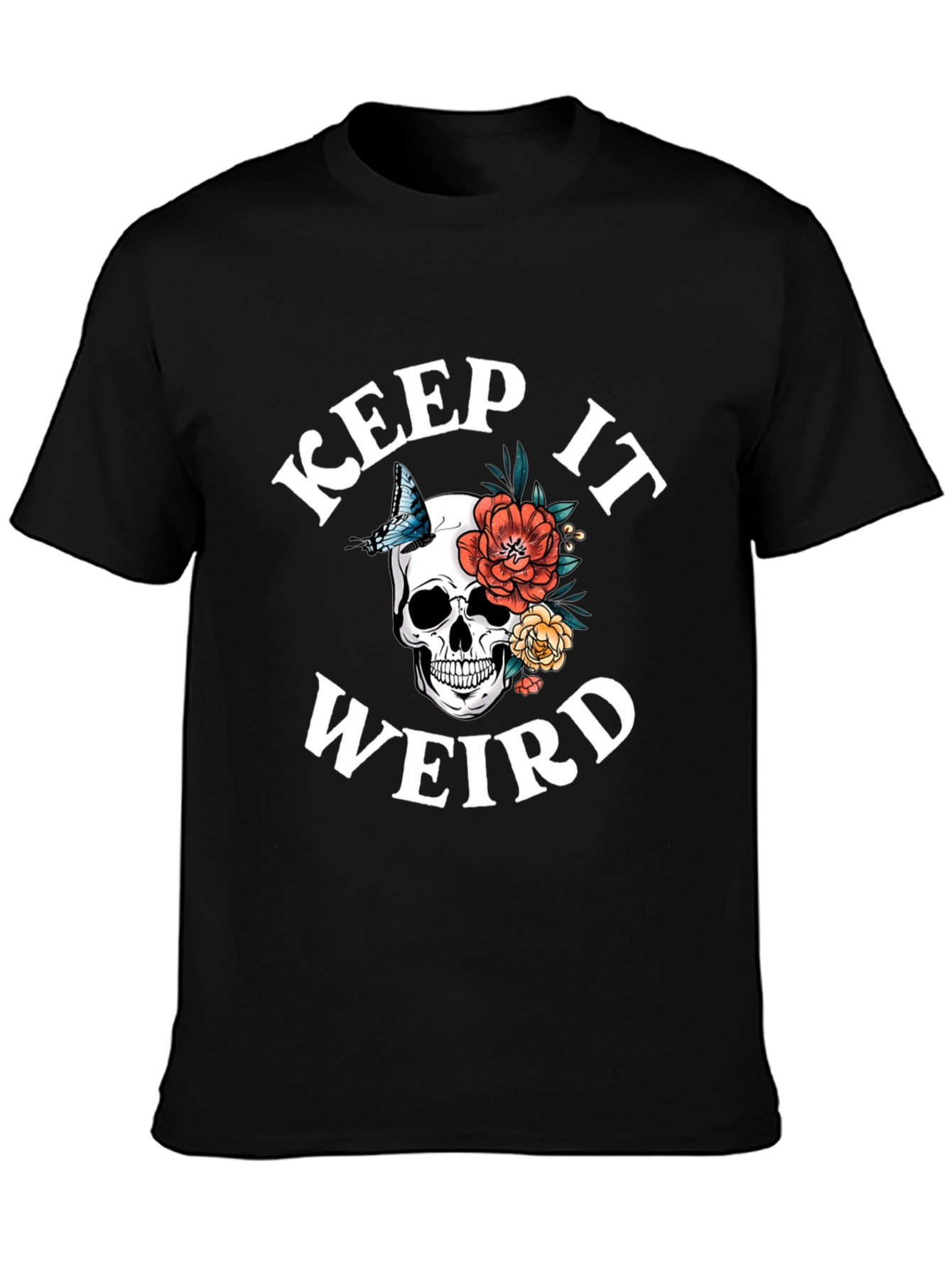 Keep It Weird Skull Graphic T-Shirt